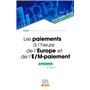 Les paiements à l'heure de l'Europe et de l'e/m-paiement