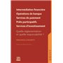 Intermédiaire en opérations de banques et en services de paiement, en financement participatif