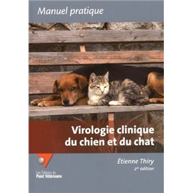 VIROLOGIE CLINIQUE DU CHIEN ET DU CHAT 2E ED