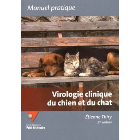 VIROLOGIE CLINIQUE DU CHIEN ET DU CHAT 2E ED