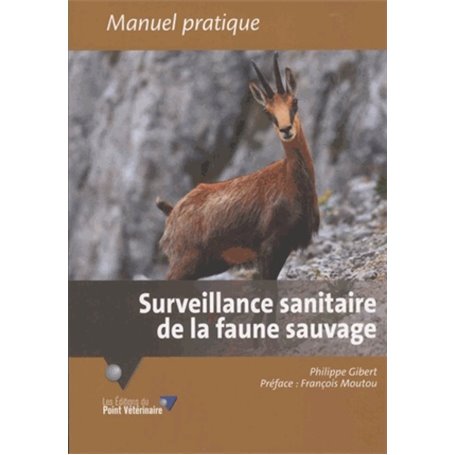 SURVEILLANCE SANITAIRE DE LA FAUNE SAUVAGE