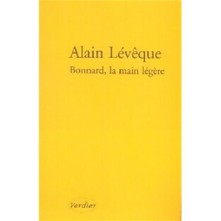 Bonnard, la main légère