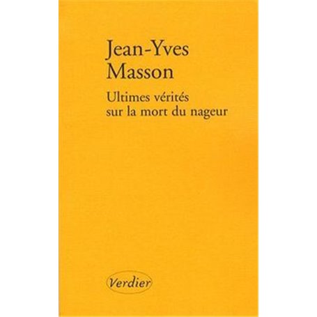 Ultimes vérités sur la mort du nageur