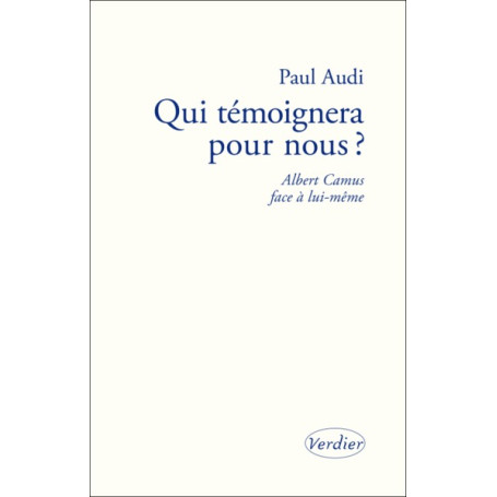 Qui temoignera pour nous ?