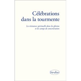 Célébrations dans la tourmente