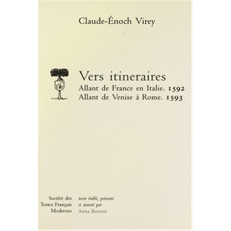 Vers itinéraires, Allant de France en Italie (1592), Allant de Venise à Rome (1593)