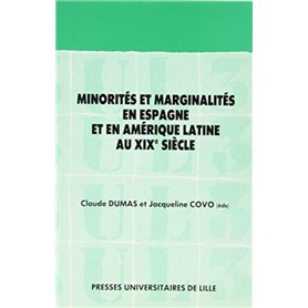 Minorités et marginalités en Espagne et en Amérique Latine au XIXe siècle