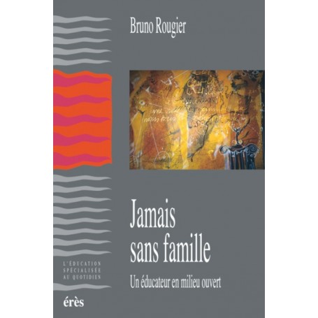 Jamais sans famille