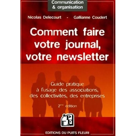 Comment faire votre journal, votre newsletter