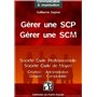 Gérer une SCP (Société Civile Professionnelle) - Gérer une SCM (Société Civile de Moyen)