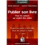 Publier son livre : pour les auteurs qui veulent être édités