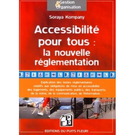 Accessibilité pour tous : la nouvelle réglementation