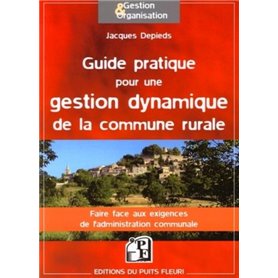 Guide pratique pour une gestion dynamique de la commune rurale