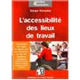 L'accessibilité des lieux de travail