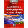 Les métiers de l'environnement et de l'écologie