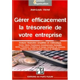 Gérer efficacement la trésorerie de votre entreprise