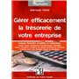 Gérer efficacement la trésorerie de votre entreprise