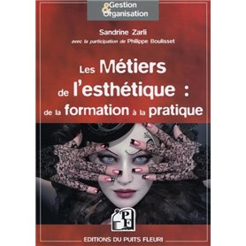 Les métiers de l'esthétique : de la formation à la pratique