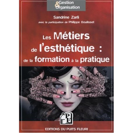 Les métiers de l'esthétique : de la formation à la pratique