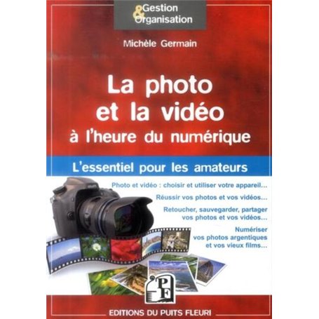 La photo et la vidéo à l'heure du numérique