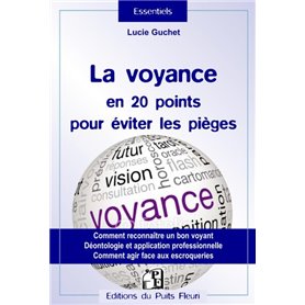 La voyance en 20 points pour éviter les pièges