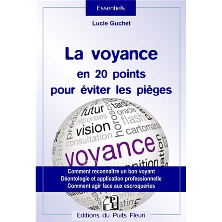 La voyance en 20 points pour éviter les pièges