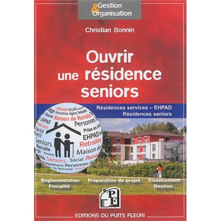 Ouvrir une résidence seniors