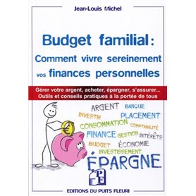 Budget familial : comment vivre sereinement vos finances personnelles