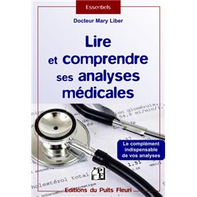 LIRE ET COMPRENDRE SES ANALYSES MEDICALES