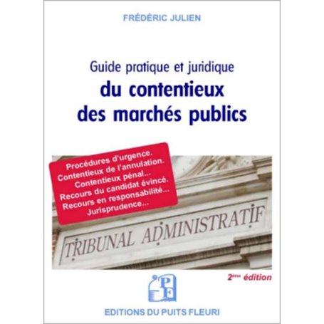 Guide pratique et juridique du contentieux des marchés publics