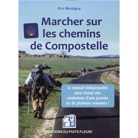 Marcher sur les chemins de Compostelle