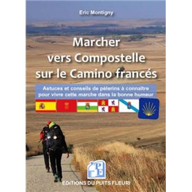 Marcher vers Compostelle sur le Camino francés