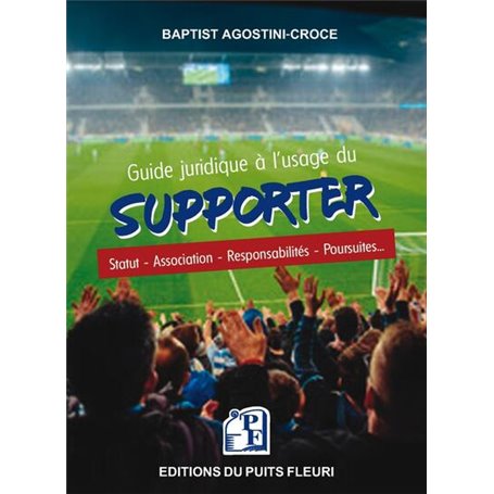 Guide juridique à l'usage du supporter