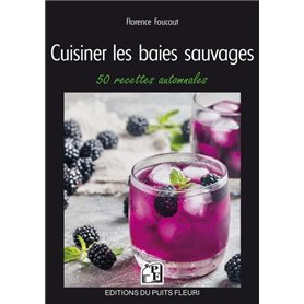 Cuisiner les baies sauvages