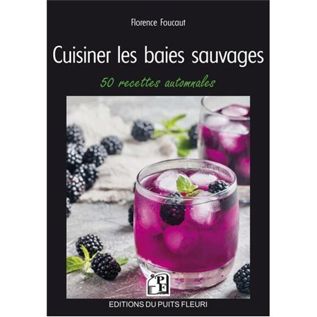 Cuisiner les baies sauvages