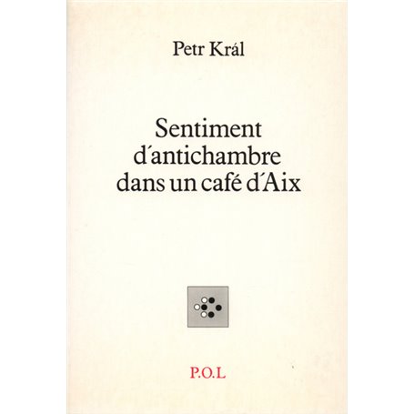 Sentiment d'antichambre dans un café d'Aix