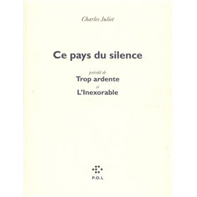 Ce pays du silence/Trop ardente/L'Inexorable