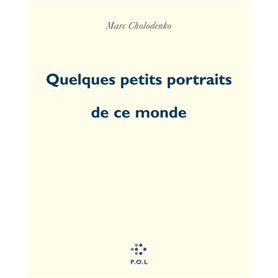 Quelques petits portraits de ce monde