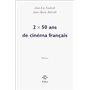 2 X 50 ans de cinéma français