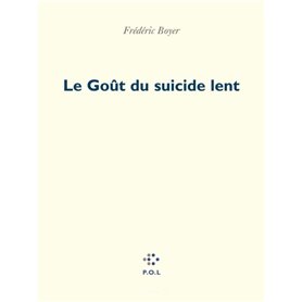 Le Goût du suicide lent