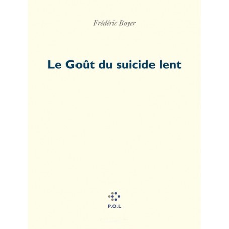 Le Goût du suicide lent