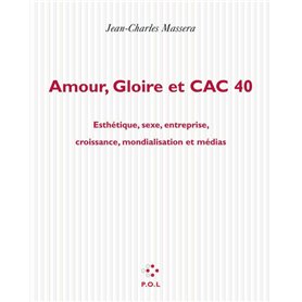 Amour, gloire et CAC 40