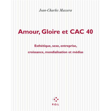 Amour, gloire et CAC 40