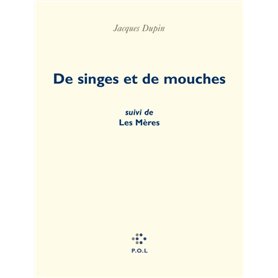 De singes et de mouches/ Les Mères