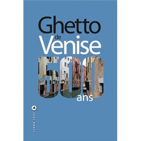 Ghetto de Venise 500 ans