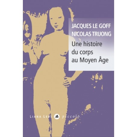 Une histoire du corps au Moyen Age