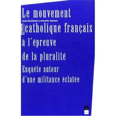 MOUVEMENT CATHOLIQUE FRANCAIS A L EPREUVE DE LA PLURALITE