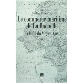 COMMERCE MARITIME DE LA ROCHELLE AU MOYEN AGE