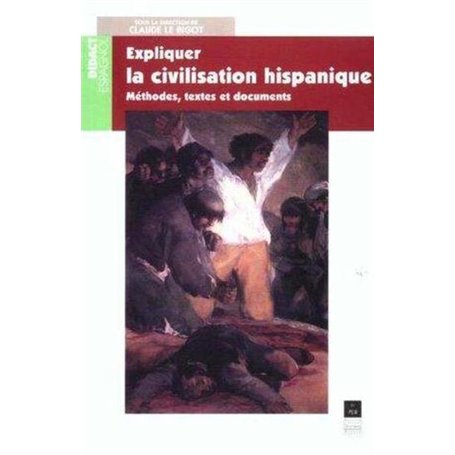 EXPLIQUER LA CIVILISATION HISPANIQUE