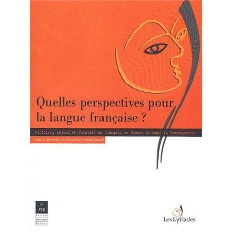 QUELLES PERSPECTIVES POUR LA LANGUE FRANCAISE